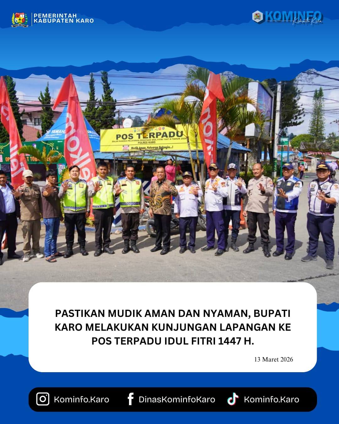 Pastikan Mudik Aman dan Nyaman, Bupati Karo Melakukan Kunjungan ...